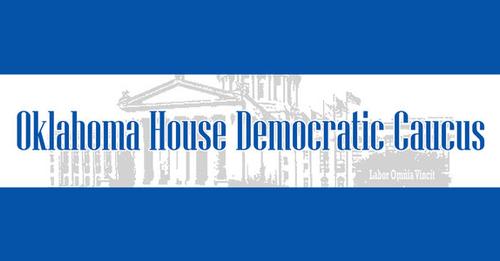 OKLAHOMA CITY – House Democrats released the following statements today after legislative Republicans